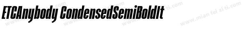 ETCAnybody CondensedSemiBoldIt字体转换
